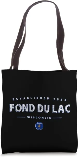 Fond du Lac Wisconsin - Fond du Lac WI Tote Bag