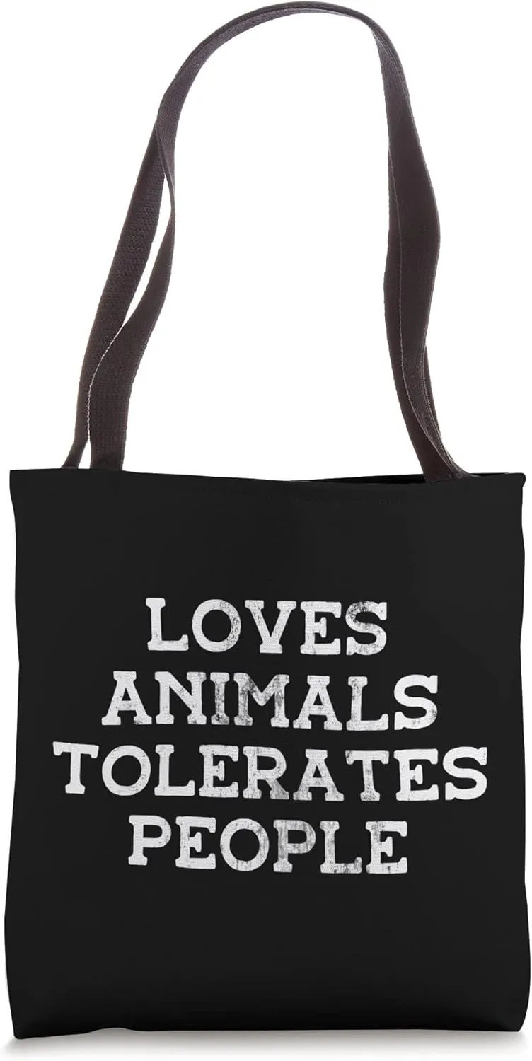 Funny Loves Animals Tolerates People Grunge Animal Lover Tote Bag