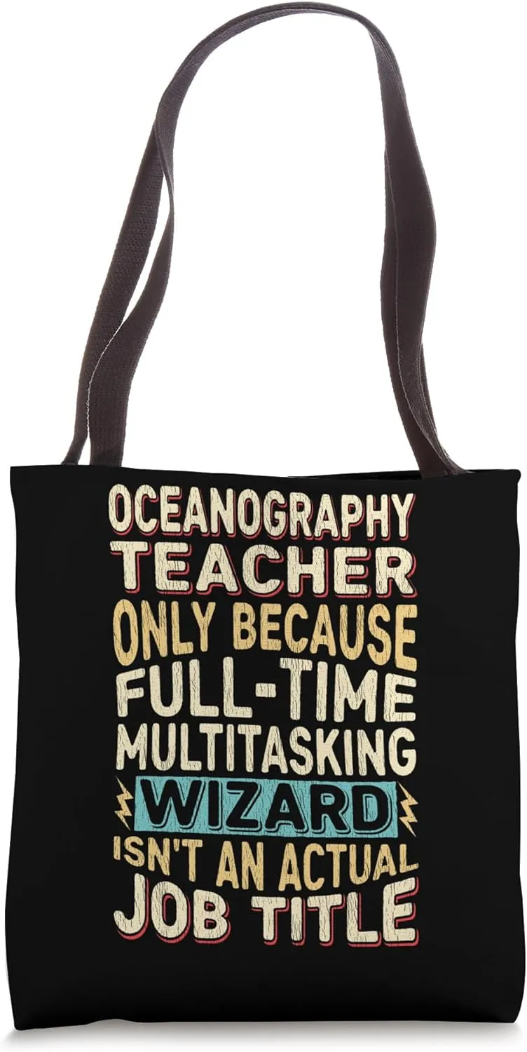 Funny Oceanography Teacher Multitasking Wizard Quote Tote Bag