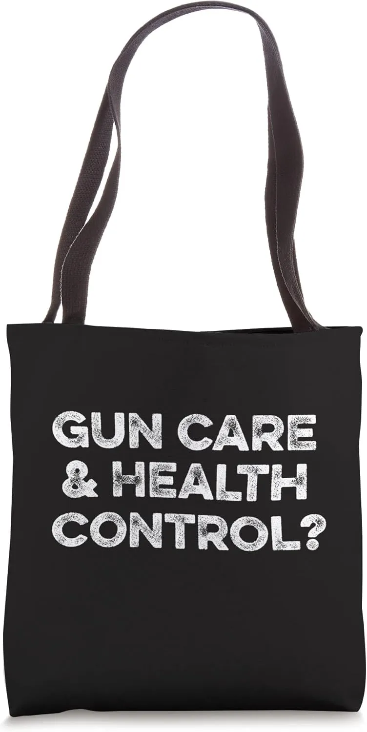 Gun Care And Health Control Feminist Guns Violence Awareness Tote Bag
