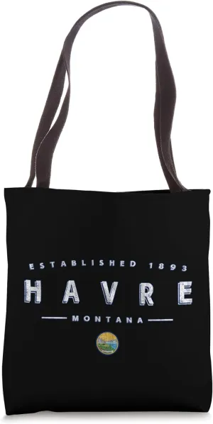 Havre Montana - Havre MT Tote Bag