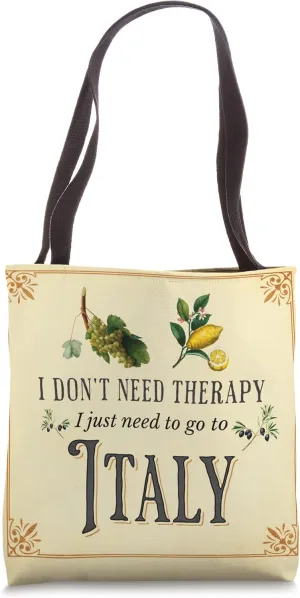 I Don't Need Therapy I Just Need To Go To Italy Vintage Tote Bag