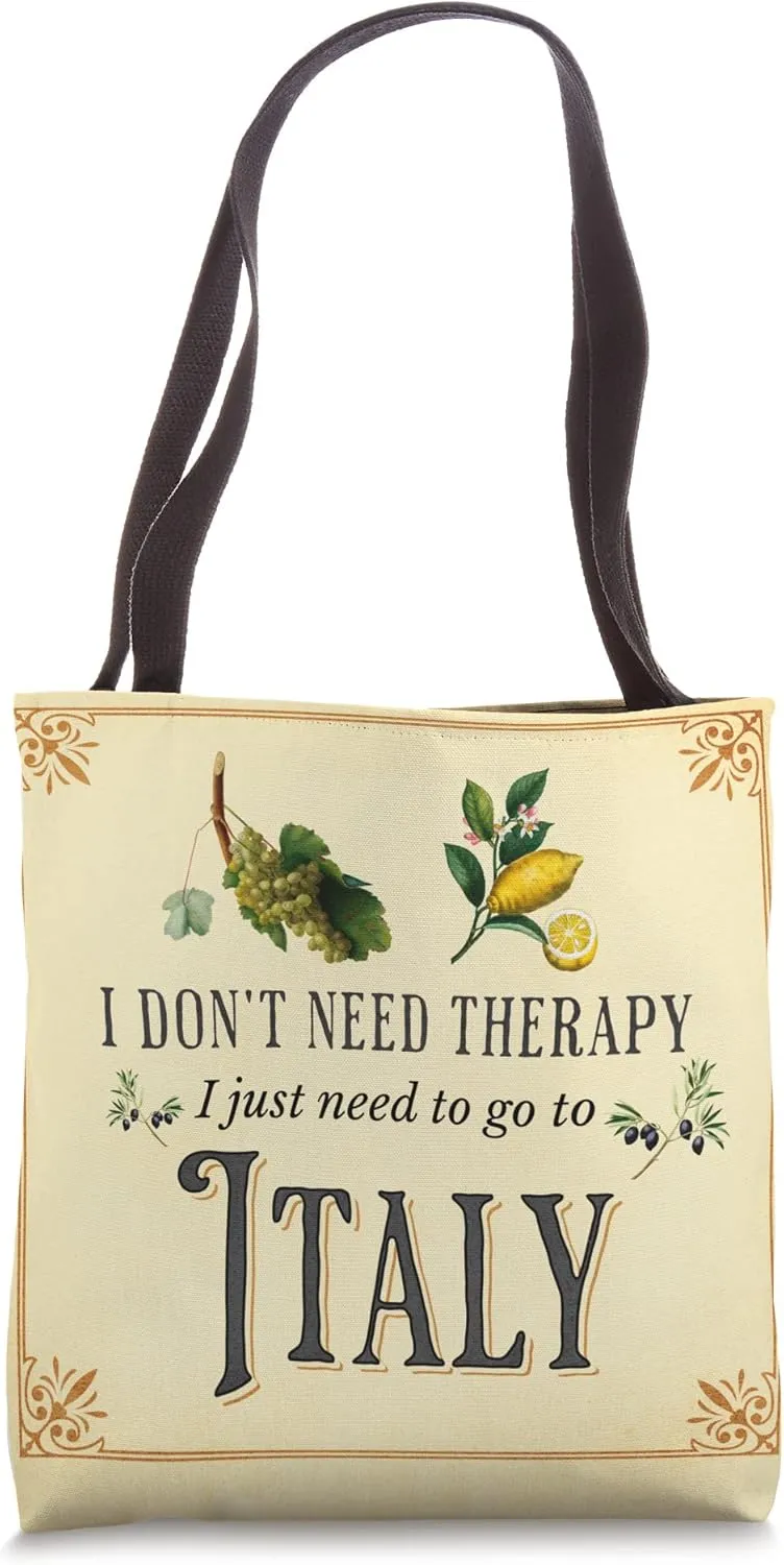 I Don't Need Therapy I Just Need To Go To Italy Vintage Tote Bag
