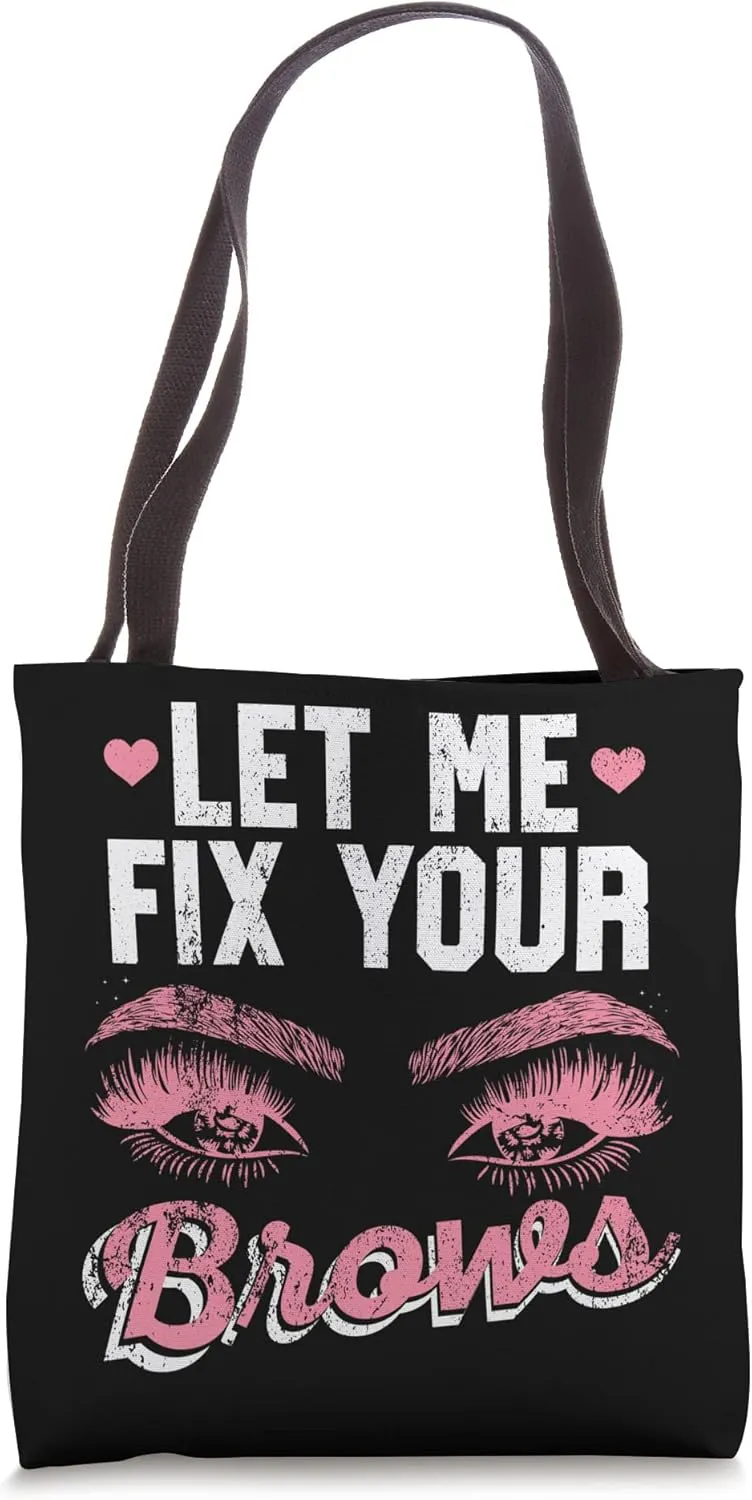 Let Me Fix Your Brows Brow Artist Brow Tech Vintage Eyebrow Tote Bag
