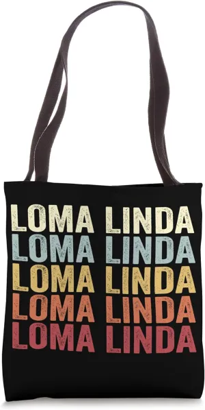 Loma Linda California Loma Linda CA Retro Vintage Text Tote Bag