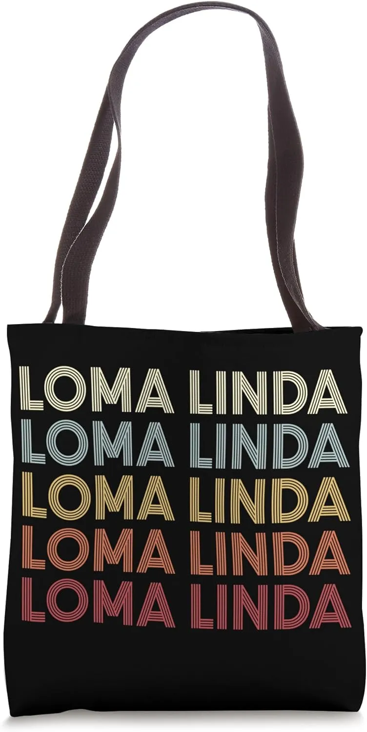 Loma Linda California Loma Linda CA Retro Vintage Text Tote Bag