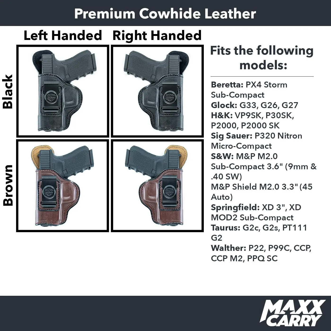 Maxx Carry IWB Leather Taurus G2c Holster 9mm or 40S&W, PT111 G2 | Fits Glock 26, 27 | Walther PPQ SC, P22 | Sig Sauer P320 Micro Compact | Springfield XD 3, XD MOD 2