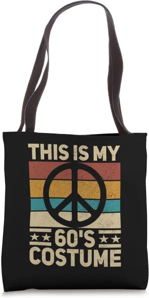 My 60s Costume 60 Style Peace Hippie 60's Disco 1960s Outfit Tote Bag
