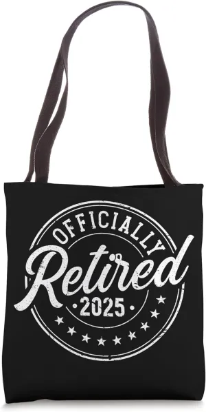 Retired 2025 Retirement Tote Bag