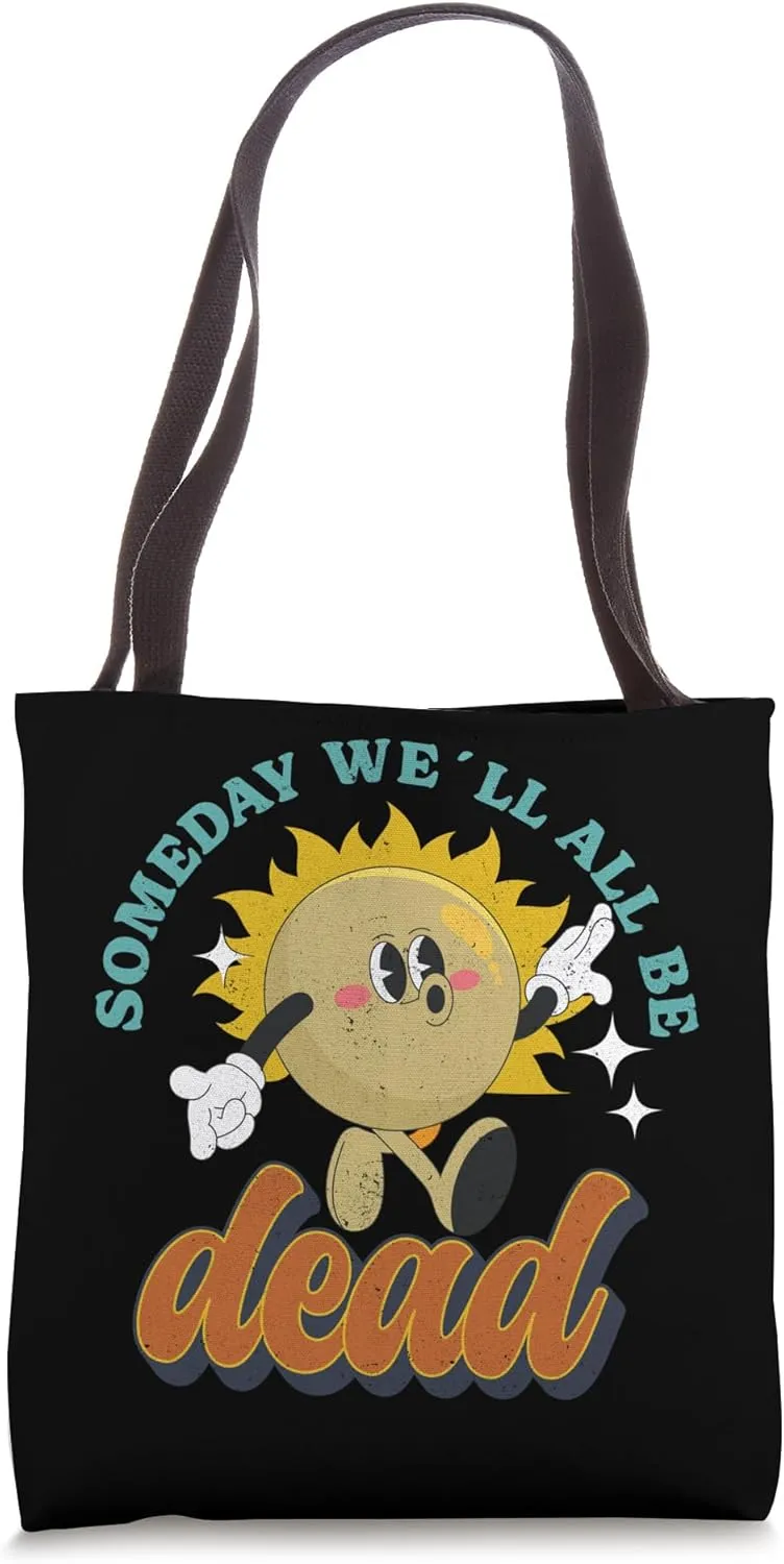 RETRO BACK PRINT Existential Dread Someday We'll All Be Dead Tote Bag