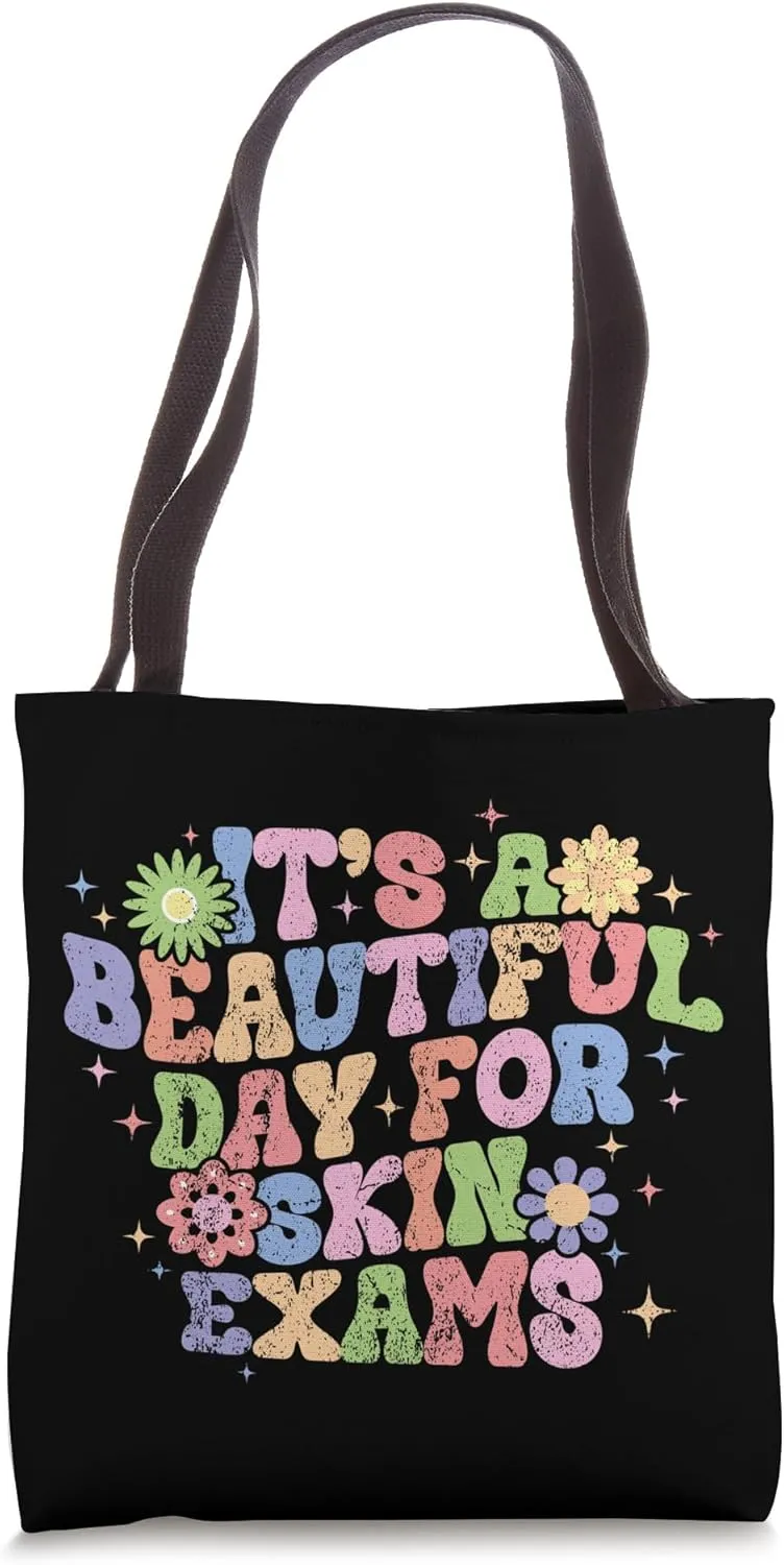 Vintage Beautiful Day For Skin Exams Derm Dermatology Nurse Tote Bag