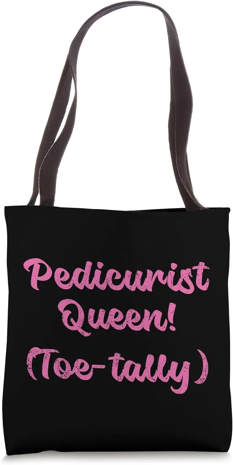 Vintage Pedicurist Queen Toe-Tally Pedicurist Tote Bag