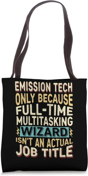 Wizard Job Title Quote - Funny Emission Tech Tote Bag