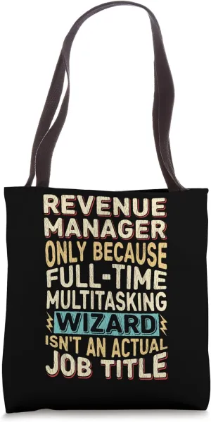 Wizard Job Title Quote - Funny Revenue Manager Tote Bag